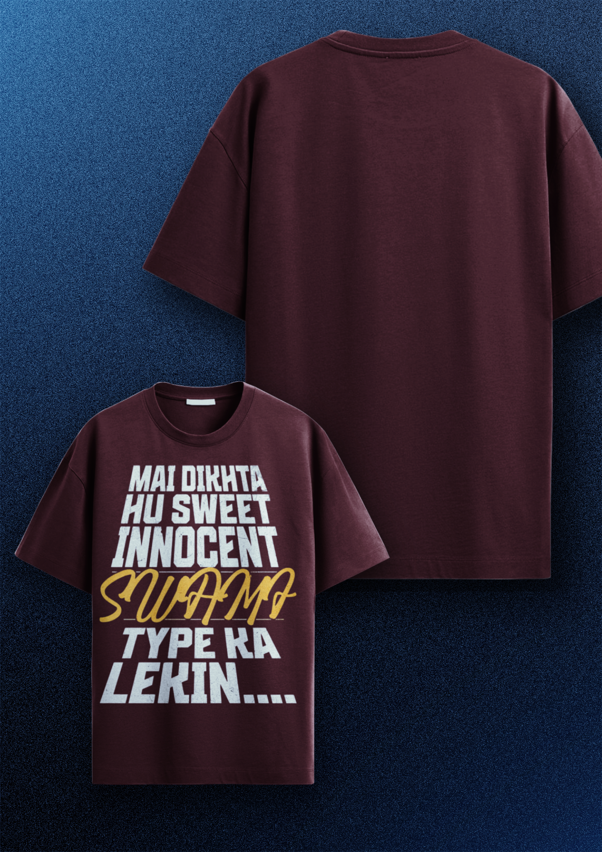 MAIN TERA HERO (SEENU) OVERSIZED T-SHIRT BOTH SIDES MAROON - GENAURA