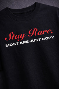 STAY RARE (BLACK)