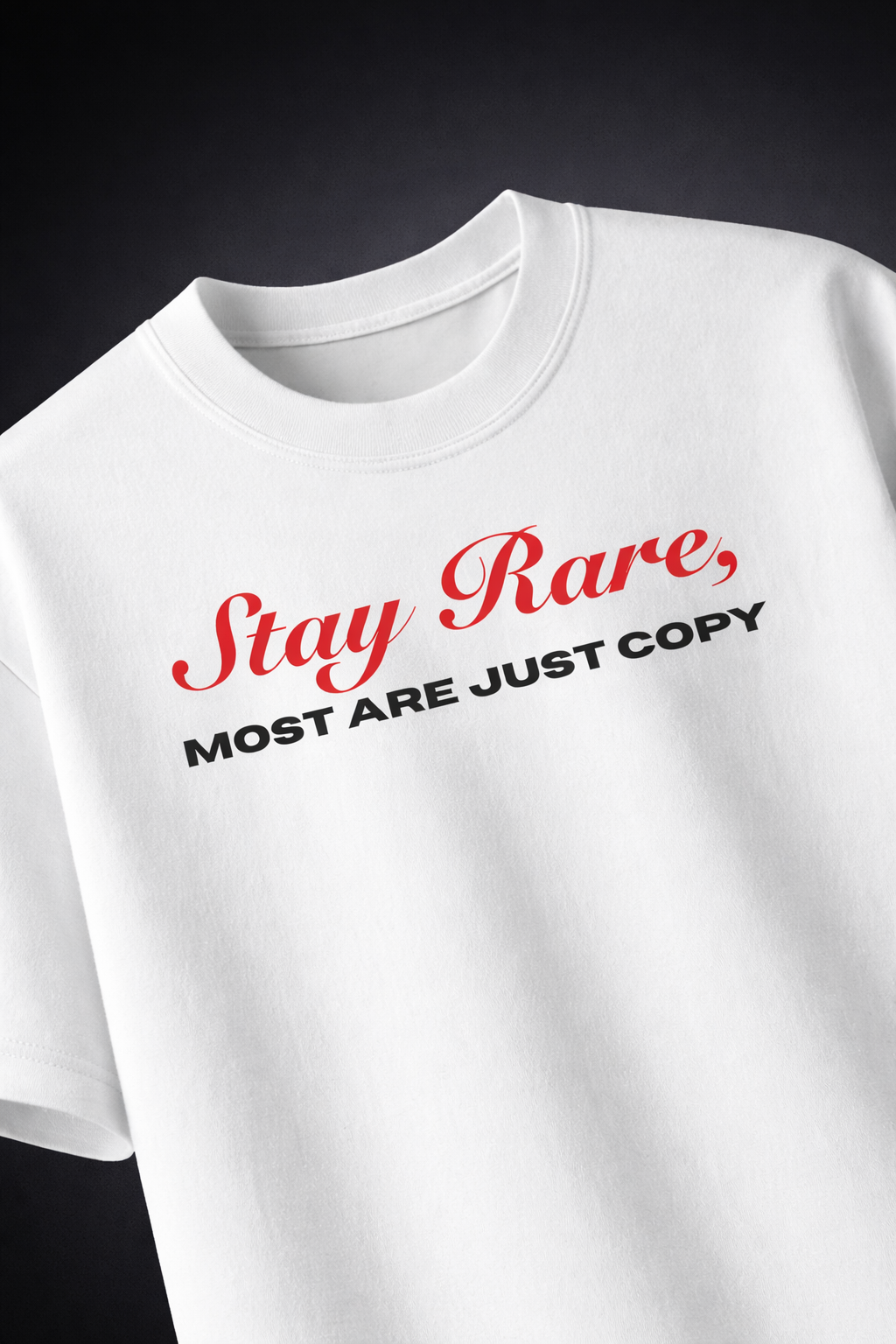 STAY RARE (WHITE)