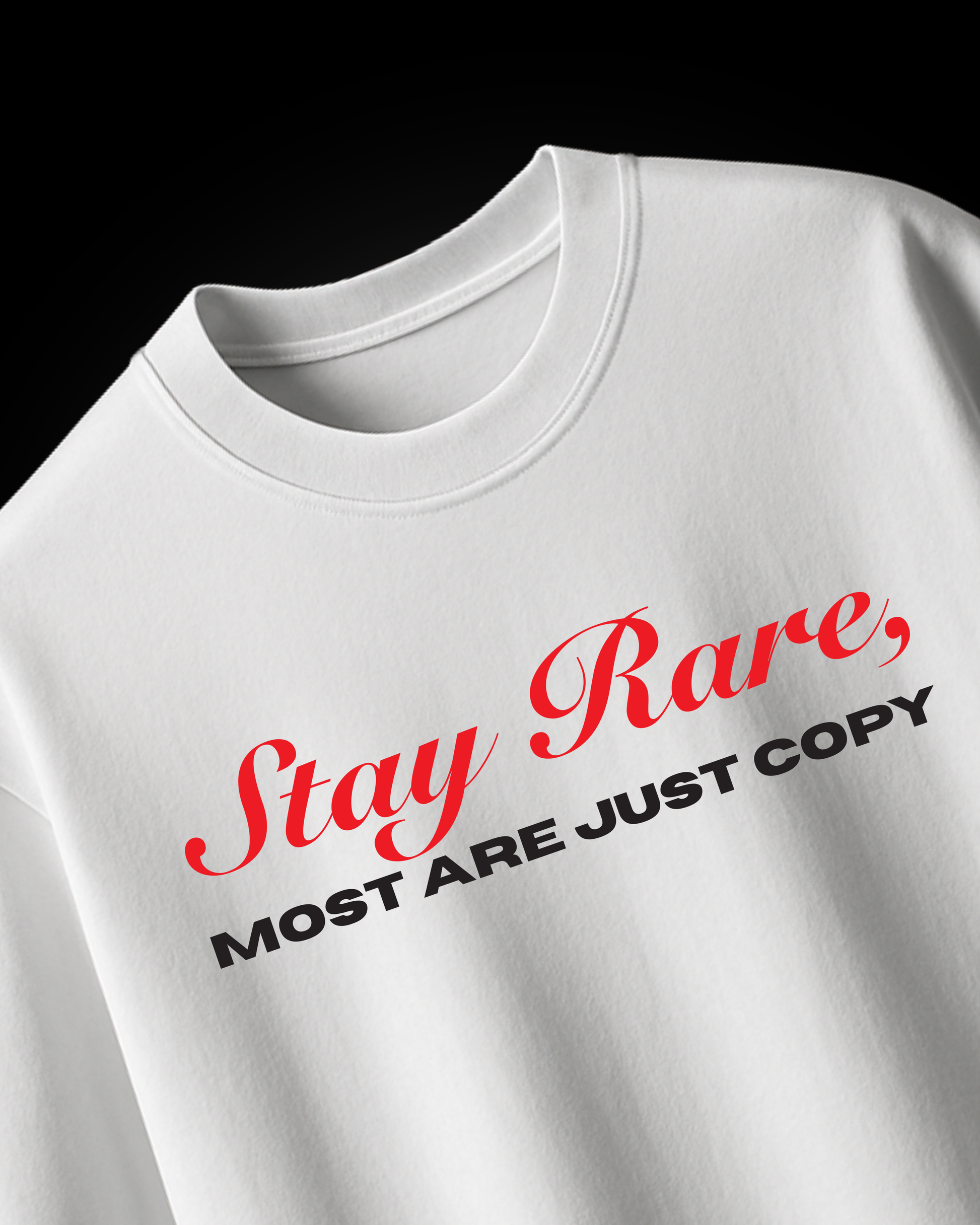 STAY RARE (WHITE)